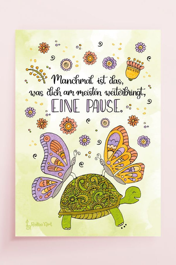Poster „Manchmal ist eine Pause das, was dich am meisten weiterbringt“