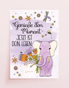 Poster „Genieße den Moment – jetzt ist dein Leben“