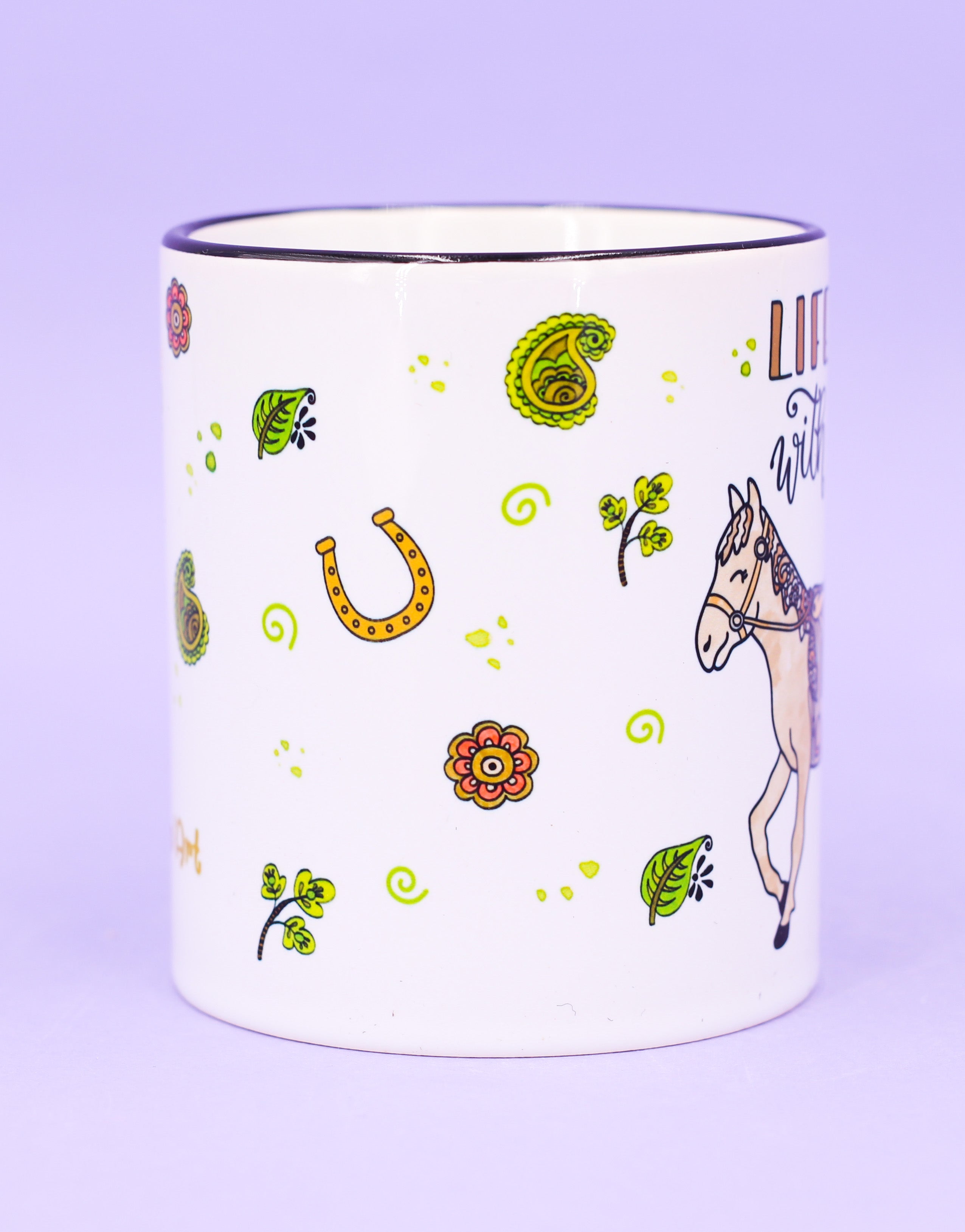 Tasse "Life is better with horses"